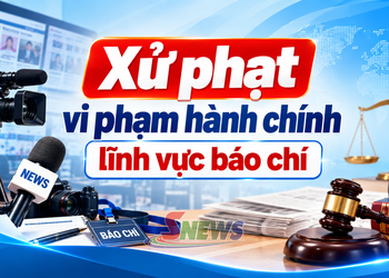 Xử phạt vi phạm hành chính lĩnh vực báo chí