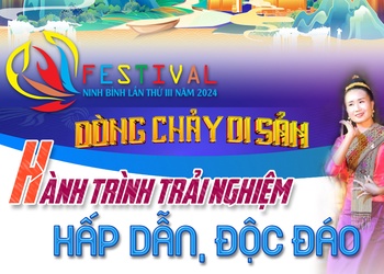 Festival Ninh Bình 2024 - Dòng chảy di sản: Hành trình trải nghiệm hấp dẫn, độc đáo 
