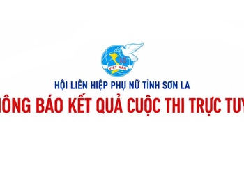 Kết Cuộc thi trực tuyến tìm hiểu Nghị quyết Đại hội Đảng các cấp, Đại hội MTTQ Việt Nam tỉnh, Đại hội đại biểu Phụ nữ tỉnh Sơn La lần thứ XIV và Đại hội đại biểu Phụ nữ toàn quốc lần thứ XIV, nhiệm kỳ 2026 – 2031 (Đợt 2)