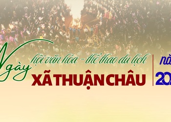 Ngày hội văn hóa - thể thao - du lịch xã Thuận Châu năm 2026