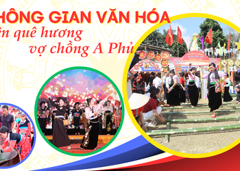 Không gian văn hóa trên quê hương vợ chồng A Phủ