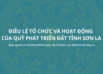 Điều lệ tổ chức và hoạt động của Quỹ phát triển đất tỉnh Sơn La