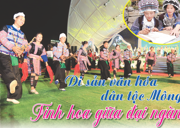 Di sản văn hóa dân tộc Mông - Tinh hoa giữa đại ngàn
