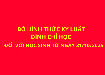 Bỏ hình thức kỷ luật đình chỉ học đối với với học sinh từ ngày 31/10/2025