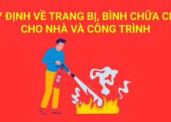 Quy định về trang bị, bình chữa cháy cho nhà ở và công trình