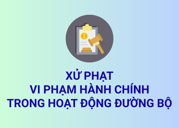 Xử phạt vi phạm hành chính trong hoạt động đường bộ