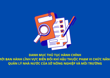 Danh mục thủ tục hành chính mới ban hành lĩnh vực Biến đổi khí hậu