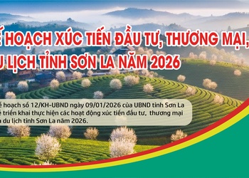  Kế hoạch xúc tiến đầu tư, thương mại và du lịch tỉnh Sơn La năm 2026
