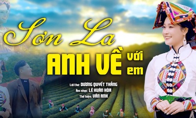 SƠN LA ANH VỀ VỚI EM