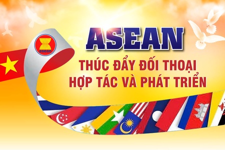 ASEAN: Thúc đẩy đối thoại, hợp tác và phát triển