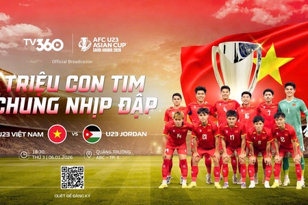 TV360: Mở màn chuỗi xem chung U23 Việt Nam–U23 Jordan tại 60 điểm