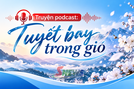 Truyện podcast: Tuyết bay trong gió