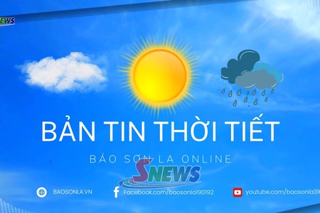 Dự báo thời tiết toàn tỉnh Sơn La ngày 12/10/2026