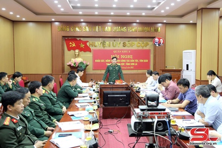 Quân khu 2 khảo sát, nắm tình hình công tác dân tộc, tôn giáo tại huyện Sốp Cộp