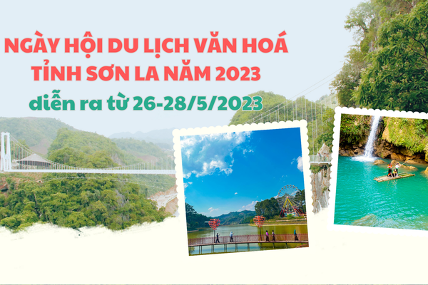Ngày hội du lịch văn hóa tỉnh Sơn La năm 2023 diễn ra từ ngày 26-28/5/2023